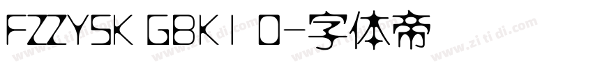 FZZYSK GBK1 0字体转换